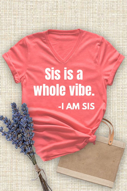 Sis is a Vibe Graphic V-Neck Tshirt (Coral)